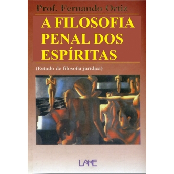 A Filosofia Penal dos Espíritas