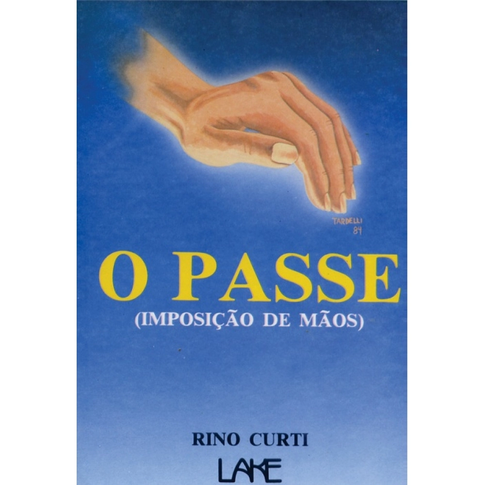 O Passe - Imposição de Mãos
