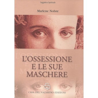 L´Ossessione e le sue Maschere