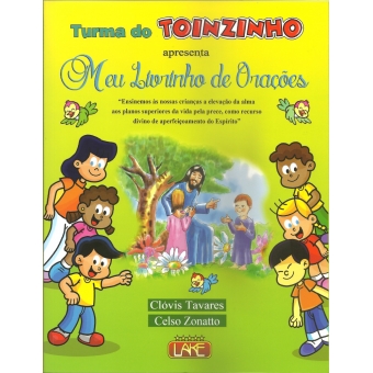 Turma Toinzinho  Apresenta - Meu Livrinho de Orações