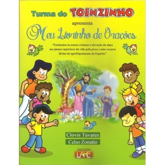 Turma Toinzinho  Apresenta - Meu Livrinho de Orações