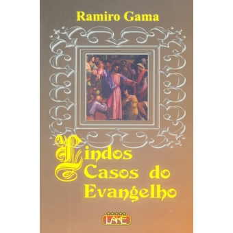 Lindos Casos do Evangelho