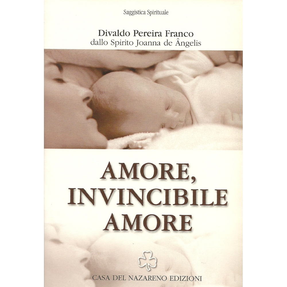 Amore, Invincibile Amore