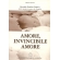 Amore, Invincibile Amore